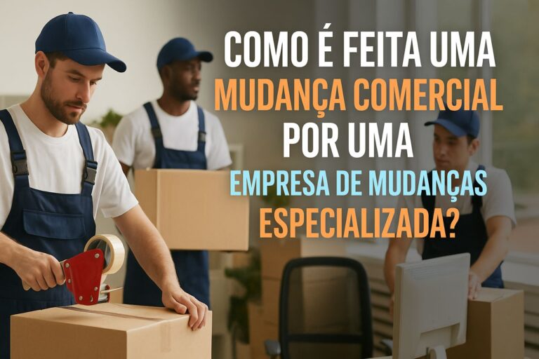 Como é feita uma mudança comercial?